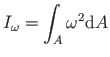$\displaystyle I_{\omega} = \int_{A}\omega^{2}\mathrm{d}A %\cdot
$