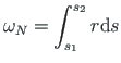 $\displaystyle \omega_{N} = \int^{s_{2}}_{s_{1}}r\mathrm{d}s %\cdot
$