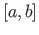 $ \left[ a, b \right]$