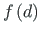 $ f\left(d\right)$