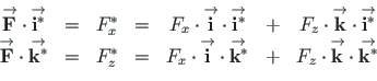 \begin{displaymath}\begin{array}{ccccccc}
{\stackrel{\rm\rightarrow}{\mathbf{F}^...
...cdot {\stackrel{\rm\rightarrow}{\mathbf{k}^{\ast}}}
\end{array}\end{displaymath}