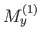 $ M^{\left( 1\right)}_{y}$
