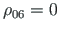 $ {\rho}_{06} = 0$
