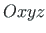 $ Oxyz$