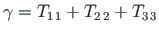 $\displaystyle \gamma = T_{1\,1} + T_{2\,2} + T_{3\,3}$