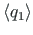 $ \langle q_{1}\rangle$