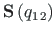 $ \mathbf{S}
\left(q_{1{\,}2}\right)$