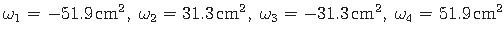 $ \omega_{1} = -51.9\hspace*{1pt}\mathrm{cm}^{2},{\;}\omega_{2} = 31.3\hspace*{1...
...3\hspace*{1pt}\mathrm{cm}^{2},{\;}\omega_{4} = 51.9\hspace*{1pt}\mathrm{cm}^{2}$