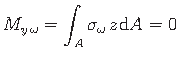 $\displaystyle {M_{y\hspace*{1pt}\omega}} = \int_{A}\sigma_{\omega}\hspace*{1pt}z\hspace*{1pt}\mathrm{d} A = 0 %\cdot
$