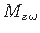 $ {M_{z\hspace*{1pt}\omega}}$