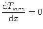 $\displaystyle \frac{\mathrm{d}T_{sum}}{\mathrm{d}x} = 0$