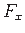 $ F_{x}$