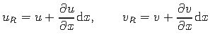 $\displaystyle u_{R} = u + \frac{\partial u}{\partial x}\hspace*{1pt}\mathrm{d}x...
...quad v_{R} = v + \frac{\partial v}{\partial x}\hspace*{1pt}\mathrm{d}x %\cdot
$