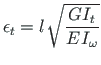 $\displaystyle {\epsilon_{t}} = {}l\hspace*{1pt}\sqrt{\frac{GI_{t}}{E\hspace*{1pt}I_{\omega}}}$
