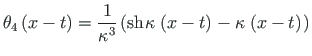 $\displaystyle {\theta}_{4}\left(x - t\right) = {\frac{1}{\kappa^{3}}\left( \mat...
...space*{1pt}} -{{\kappa \hspace*{1pt}\left(x - t\right) }\hspace*{1pt}}\right) }$