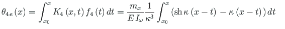 $\displaystyle {\theta}_{4\hspace*{1pt}e}\left(x\right) = \int_{x_{0}}^{x}K_{4}\...
...pt}} - {{\kappa \hspace*{1pt}\left(x - t\right) }\hspace*{1pt}}\right) dt \quad$