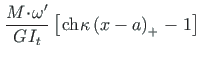 $\displaystyle \hspace*{1pt}\frac{M\hspace*{-2pt}\cdot\hspace*{-2pt}\omega^{\pri...
...ce*{1pt} {{\kappa\left(x - a\right)_{+}}\hspace*{1pt}} - \hspace*{1pt}1 \right]$