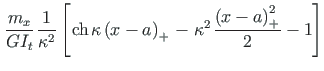 $\displaystyle \hspace*{1pt}\frac{m_{x}}{GI_{t}}\hspace*{1pt} \frac{1}{\kappa^{2...
...ce*{1pt}\kappa^{2}\hspace*{1pt} \frac{\left(x - a\right)^{2}_{+}}{2} -1 \right]$