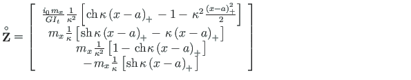 $\displaystyle %%\resizebox{0.69\hsize}{!}{$
\mathbf{\stackrel{\rm\circ}{Z}} =
\...
...a\right)_{+}}\hspace*{1pt}} \right]}
\end{array}\right] <tex2html_comment_mark>$