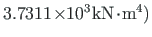 $ 3.7311\hspace*{-2pt}\times\hspace*{-3pt}10^{3}\hspace*{1pt}\mathrm{kN}\hspace*{-2pt}\cdot\hspace*{-2pt}\mathrm{m^{4}}\mathrm{)}$