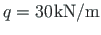 $ q = 30\hspace*{1pt}\mathrm{kN/ m}$