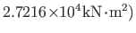$ 2.7216\hspace*{-2pt}\times\hspace*{-3pt}10^{4}\hspace*{1pt}\mathrm{kN}\hspace*{-2pt}\cdot\hspace*{-2pt}\mathrm{m^{2}}\mathrm{)}$