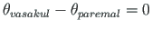 $ \theta_{vasakul} - \theta_{paremal} = 0$