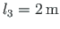 $ l_{3} = 2{\,}\mathrm{m}$