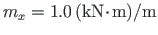$ m_{x} = 1.0{\,}\mathrm{(}\mathrm{kN}\hspace*{-2pt}\cdot\hspace*{-2pt}\mathrm{m}\mathrm{)}/\mathrm{m}$