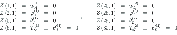 \begin{displaymath}\begin{array}{lclclcl}
Z\left(1,1\right) & = & {w^{\left(1\ri...
...quiv & {\theta^{ \prime\left(2\right)}_{L}} & = & 0
\end{array}\end{displaymath}