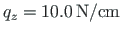 $ q_{z}=10.0{\,}\mathrm{N/cm}$