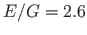 $ E/G = 2.6$