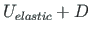 ${U}_{elastic}+D$