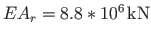 $EA_{r} = 8.8*10^{6}{\,}\mathrm{kN}$