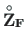 $\mathbf{\stackrel{\rm\circ}{Z}_{F}}$