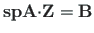 $\displaystyle \mathbf{spA}{\cdot}\mathbf{Z} = \mathbf{B}
<tex2html_comment_mark>$