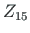 $Z_{15}$