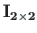 $\mathbf{I_{2\times 2}}$
