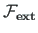 $\mathbf{\mathcal{F}_{ext}}$
