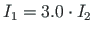 $I_{1} = 3.0\cdot I_{2}$