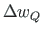 $\displaystyle \Delta w_{Q}$