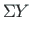 $\displaystyle \Sigma Y$