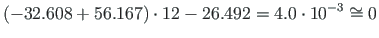 $\displaystyle \left( -32.608 + 56.167\right)\cdot 12 - 26.492 = 4.0\cdot 10^{-3} \cong 0$