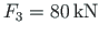 $F_{3} = 80{\,}\mathrm{kN}$