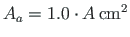 $A_{a}=1.0\cdot A{\,}\mathrm{cm^{2}}$