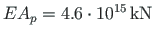 $EA_{p} = 4.6\cdot 10^{15}{\,}\mathrm{kN}$