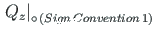$\left.{Q_{z}}\right\vert _{\circ \,\left( Sign \, Convention \, 1\right)}$