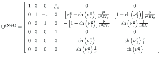 $\displaystyle \mathbf{U^{\left(N+1\right)}} =
\left[ \begin{array}{cccccc}
1 & ...
...\frac{l}{\nu} &
\mathrm{ch}\left(\nu\frac{x}{l}\right)
\end{array}\right] \quad$
