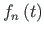 $f_{n}\left(t\right)$