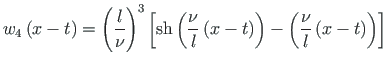 $\displaystyle w_{4}\left(x - t\right) = \left(\frac{l}{\nu}\right)^{3}\left[ \m...
...\left(x - t\right)\right) -
\left(\frac{\nu}{l}\left(x - t\right)\right)\right]$